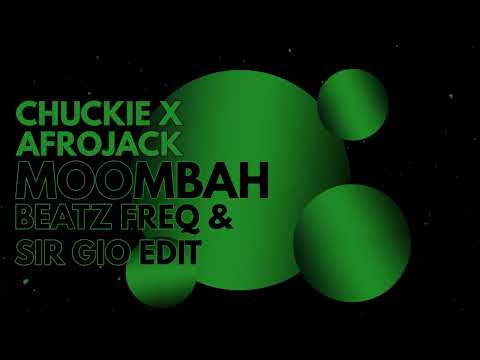 Chuckie X Afrojack - Moombah (Beatz Freq & SIR GIO Edit)