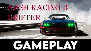 NASH RACING 3: DRIFTER Gameplay [4K PC ULTRA]