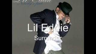 Surrender Lil Eddie
