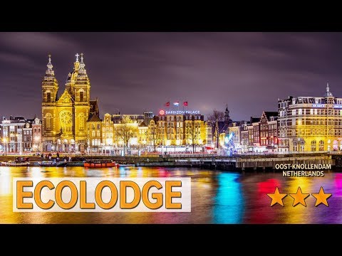Ecolodge hotel review | Hotels in Oost-Knollendam | Netherlands Hotels