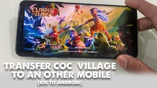 How to Transfer Clash of Clans Village to an Other Mobile