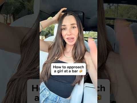 Best way to approach a girl at a bar… #datingadvice #datingtips