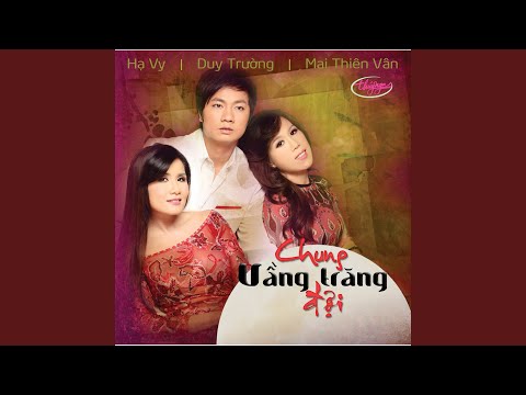 Thể hiện bởi Mai Thiên Vân