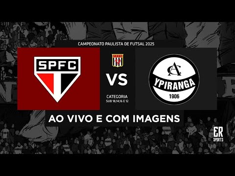 São Paulo x Ypiranga - SUB 16 | 22/05/2025 | AO VIVO | Campeonato Paulista A1