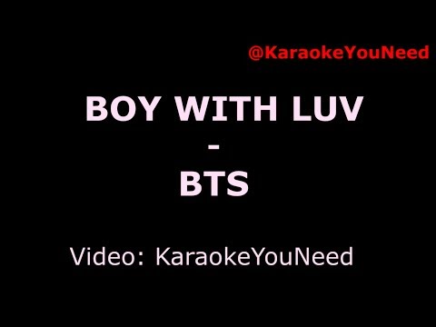 [Karaoke] Boy With Luv - BTS
