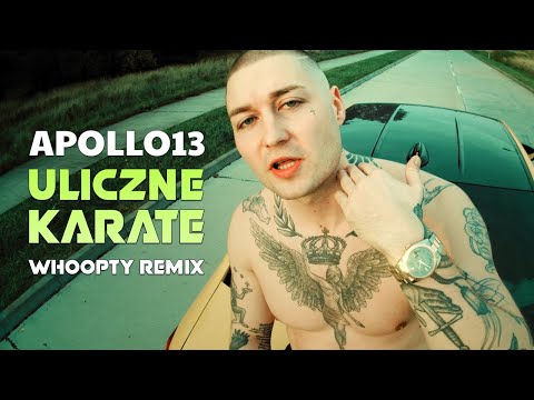 Apollo13 - Uliczne Karate (Whoopty remix)