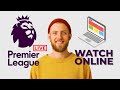 How To Watch Premier League Live On Laptop - Legally! in 2023