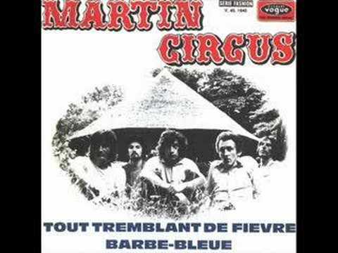 Martin Circus - tout tremblant de fievre (french prog)