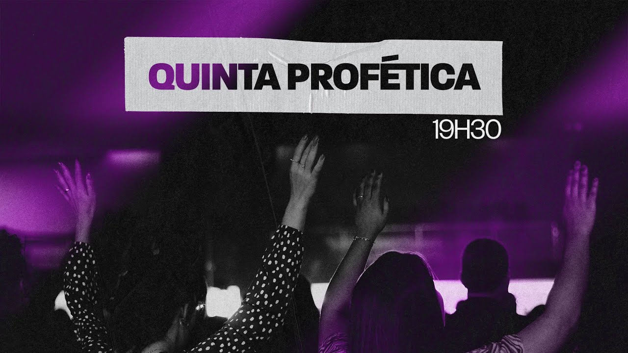QUINTA PROFÉTICA - 30/01/2025