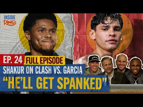 SHAKUR SENDS THREAT TO RYAN GARCIA! | Inside The Ring EP. 24