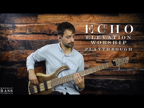 Echo - Elevation Worship (ft. Tauren Wells) || Bass Cover