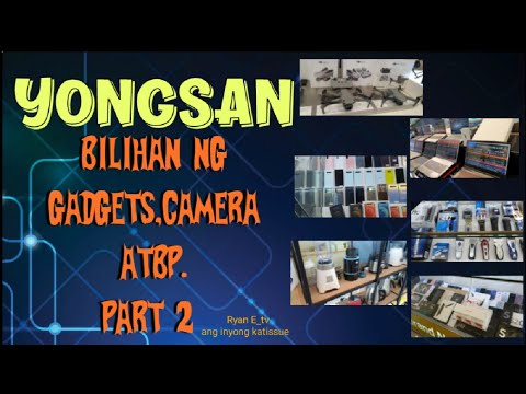 yongsan bilihan ng gadgets,camera atbp.part 2/Ryan E_tv