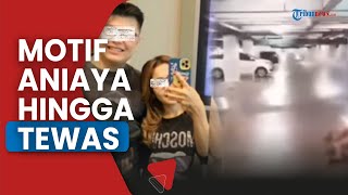 Motif Anak DPR Aniaya Pacar hingga Tewas karena Jengkel, Polisi Tak Percaya: Kami Dalami Terus