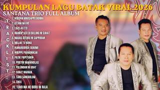 Download lagu Kumpulan Lagu Batak Viral 2026 - Kumpulan Lagu Santana Trio Full Album mp3