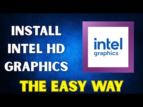 How to Install or Update Intel HD Graphics Driver (Windows 11 & 10) - The Easy Way