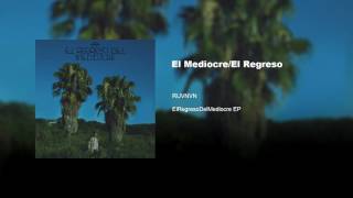 El Mediocre / El Regreso Music Video