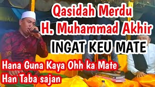 Download lagu Qasidah dari H. Muhammad Akhir | Ingat Keu Mate mp3