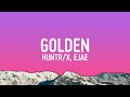 HUNTR/X - Golden (Lyrics) ft. EJAE · AUDREY NUNA · REI AMI