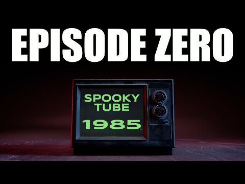 Spookytube 1985 | Episode Zero