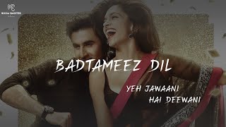 Download lagu Badtameez Dil Lyrics Song - Yeh Jawaani Hai Deewani | lyrics Video | Song | Boom Basster | mp3 Download lagu Badtameez Dil Lyrics Song - Yeh Jawaani Hai Deewani | lyrics Video | Song | Boom Basster | mp3