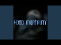 Hood Mentality