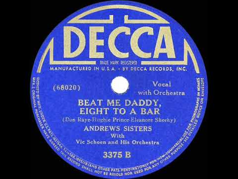 1940 HITS ARCHIVE: Beat Me Daddy Eight To The Bar - Andrews Sisters
