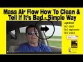 How to | Tell If You Really Need a Mass Air Flow ...