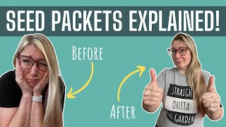 How to MAKE SENSE of all the information on SEED PACKETS