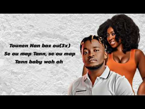 Wanito ft Mickael tounen nan baz ou (lyrics)