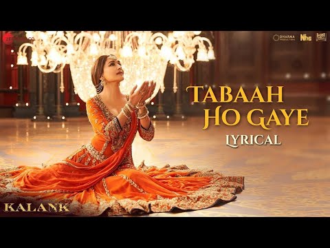 Tabaah Ho Gaye | Shreya Ghoshal | Kalank | Madhuri, Varun & Alia | Pritam | Amitabh B | Lyrical