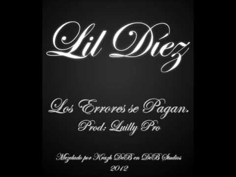 Lil Díez - Los errores se pagan (Prod. Luilly Pro)