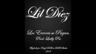 Lil Díez - Los errores se pagan (Prod. Luilly Pro)