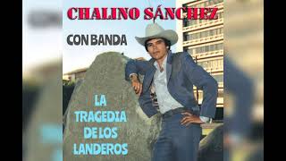 La Tragedia De Los Landeros Chalino Sanchez