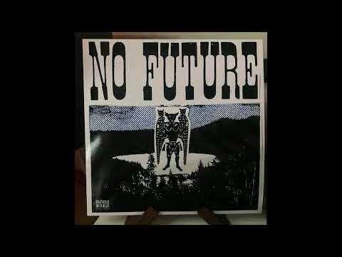 NO FUTURE  - NO FUTURE (S/T LP 2025) full album vinyl rip