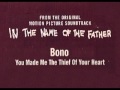 You MaDe Me THe THieF oF YouR HeaRT - Bono ...