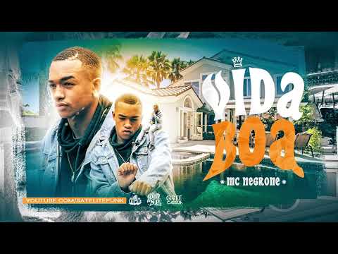MC Negrone - Vida boa (Satélite Funk) DJ Matt-D