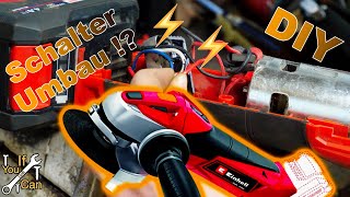 Einhell Akku-Flex Schalter umbauen TE-AG 18/115 Li #DIY #DoItYourSelf #Simple