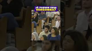 QUEM NUNCA PASSOU VERGONHA ASSIM? 🤣