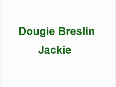 Dougie Breslin - Jackie Duddy