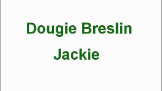 Dougie Breslin - Jackie Duddy