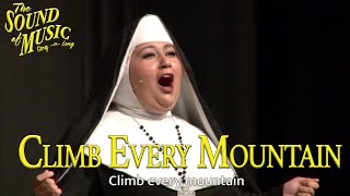 The Sound of Music- Climb Every Mountain (Sing-a-Long Version)