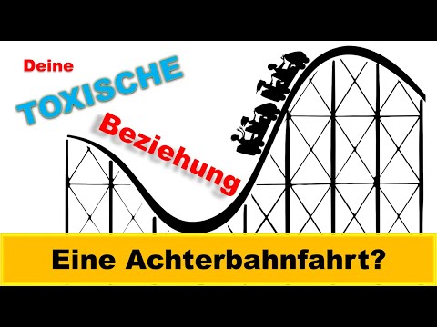 Deine toxische Beziehung - eine Achterbahnfahrt der Manipulation?