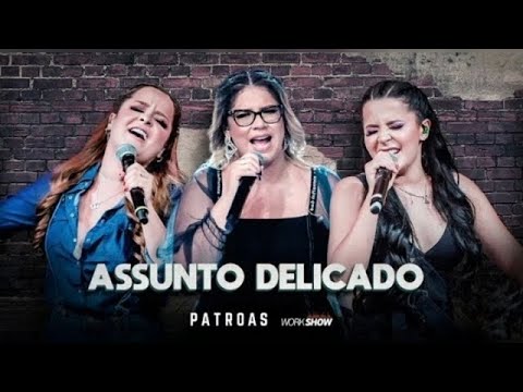 Assunto Delicado - Marília Mendonça e Maiara & Maraisa