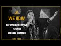 We Bow - The Jesus Collective ft. Ntokozo Mbambo (Lyric Video)