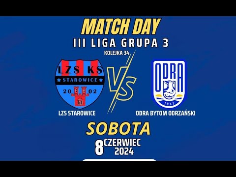 LZS STAROWICE DOLNE 1 - 3 ODRA BYTOM ODRZAŃSKI III Liga Gr. 3 KOLEJKA 34 2023/2024 SKRÓT