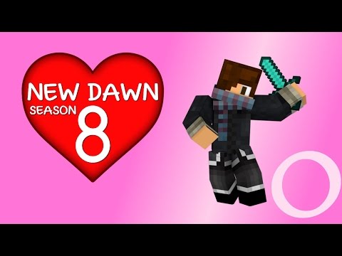 New Dawn S8 - Episode #0