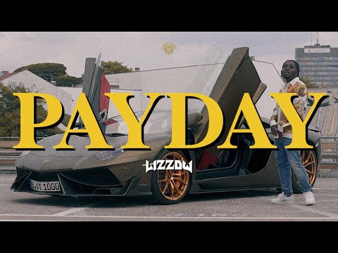 Lizzow - PAYDAY (prod. by Broke Boys & Kairo) [Dir by. Digital Donut]