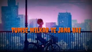 Download lagu Tumse milkar ye jana hota kyo dil ye diwana है #lofimusic #lofi mp3