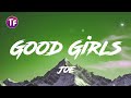 Joe Good Girls Lyrics Letra