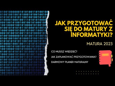 MATURA Z INFORMATYKI 2023 - jak się przygotować? + DARMOWY PLANER MATURALNY 📓